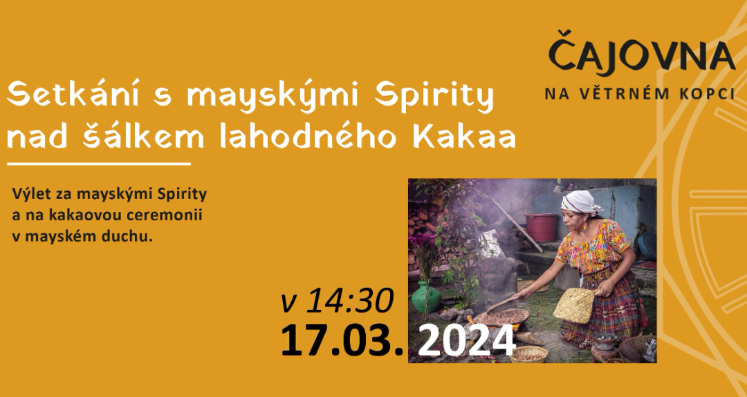 Setkání s mayskými Spirity nad šálkem lahodného kakaa